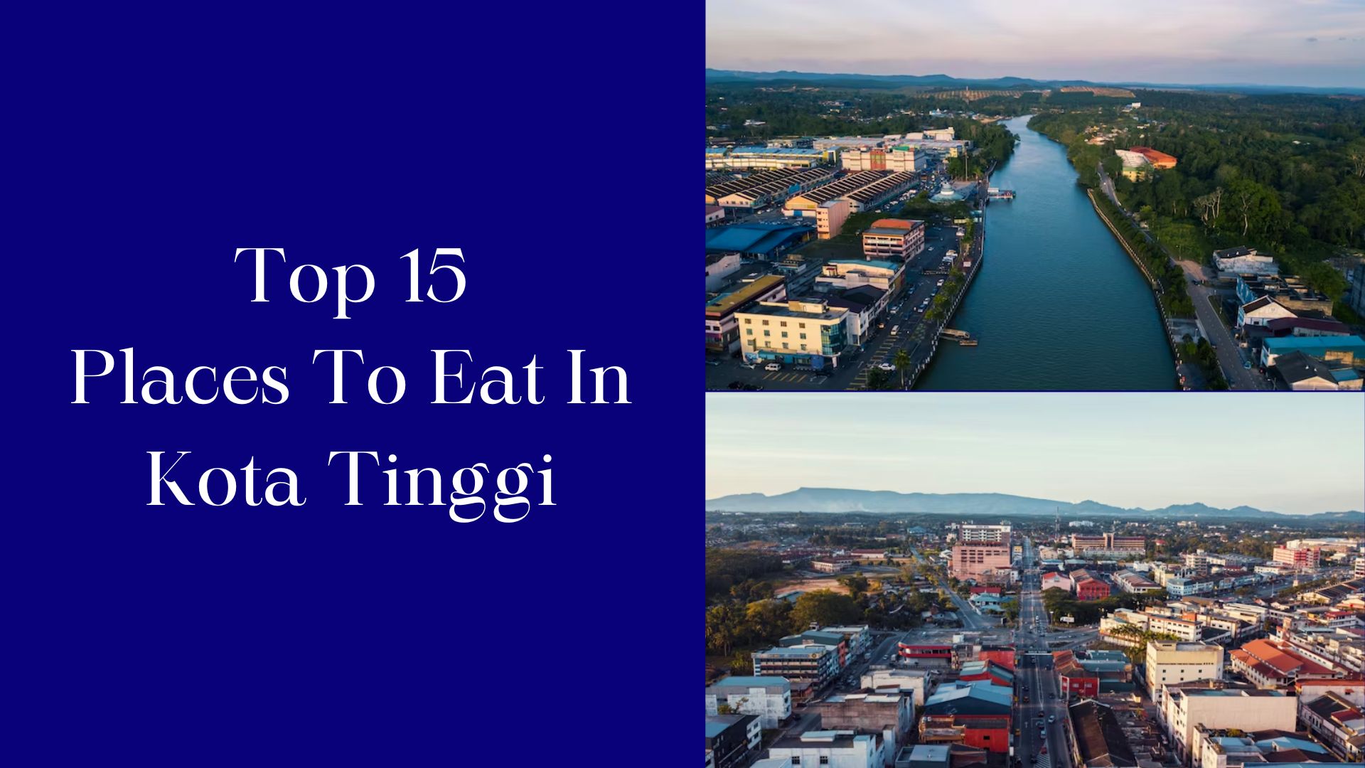 15 Best Restaurants in Kota Tinggi (2024) - Malaysia Iconic