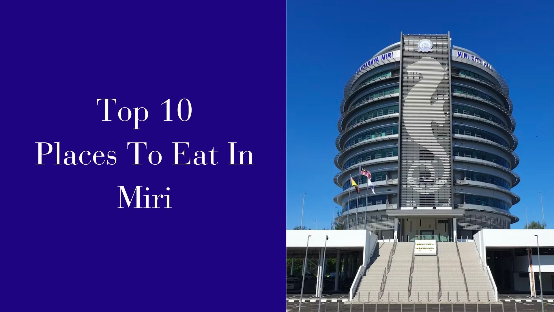 10 Best Restaurants in Miri, Malaysia (2025)
